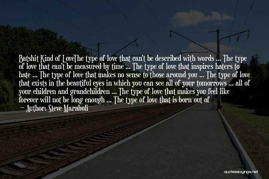 Love With No Words Quotes By Steve Maraboli