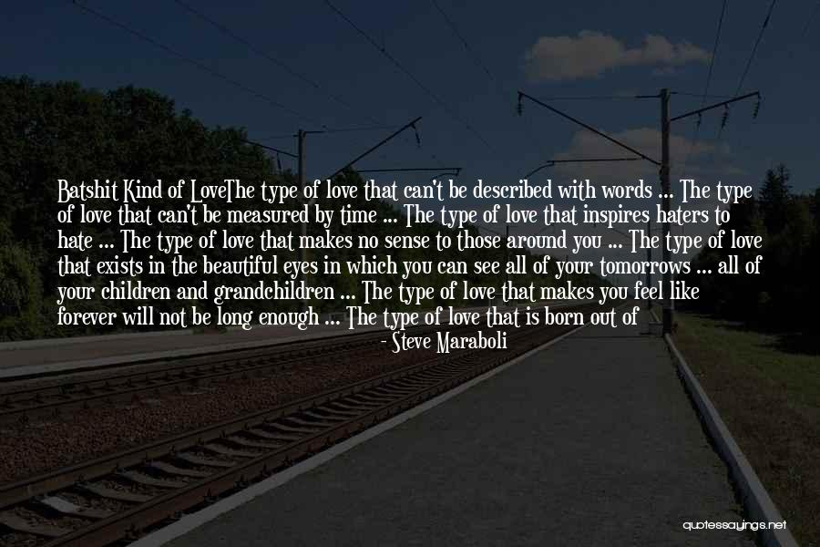 Love With No Words Quotes By Steve Maraboli