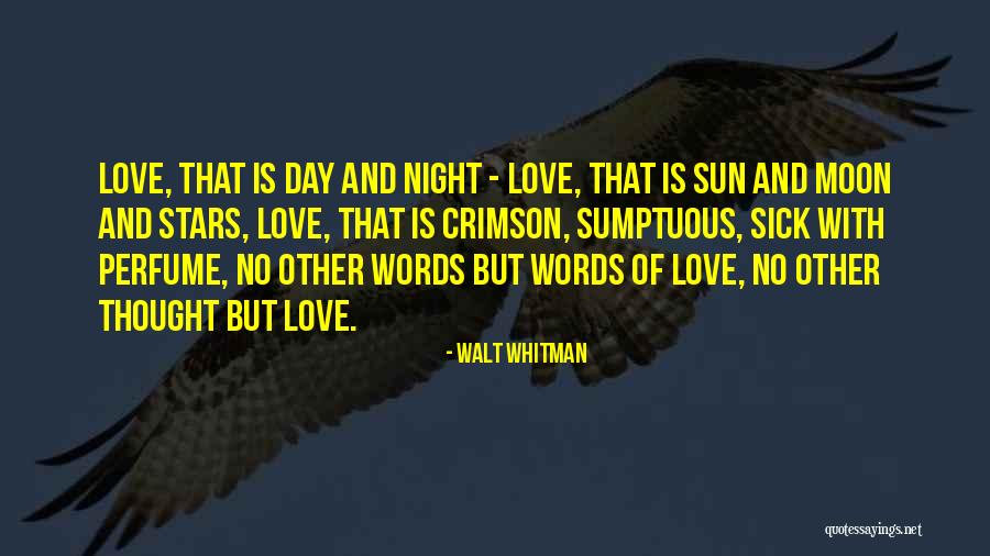 Love With No Words Quotes By Walt Whitman