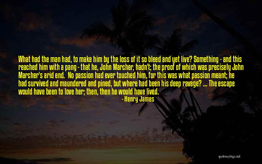 Love With Passion Quotes By Henry James Love With Passion Quotes By Henry James