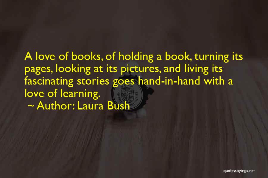 Love With Pictures Quotes By Laura Bush