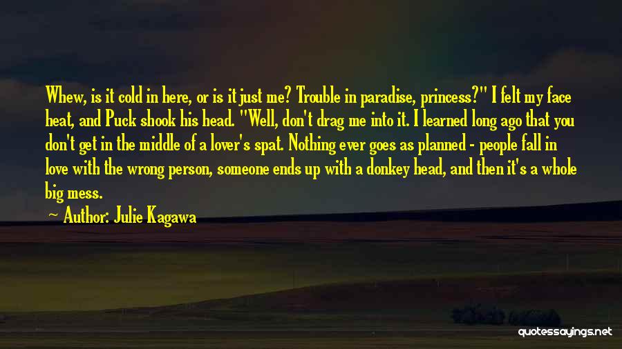 Love With The Wrong Person Quotes By Julie Kagawa