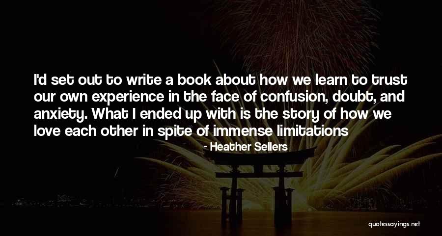 Love With Trust Quotes By Heather Sellers Love With Trust Quotes By Heather Sellers