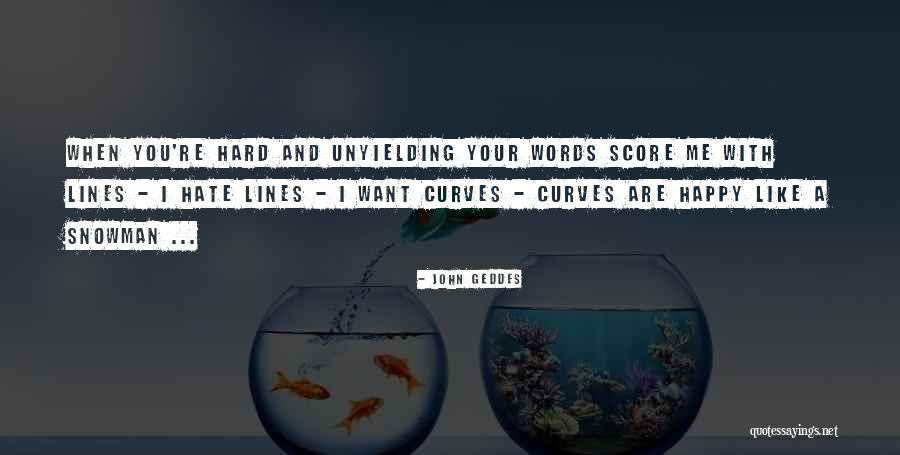Love With You Quotes By John Geddes Love With You Quotes By John Geddes