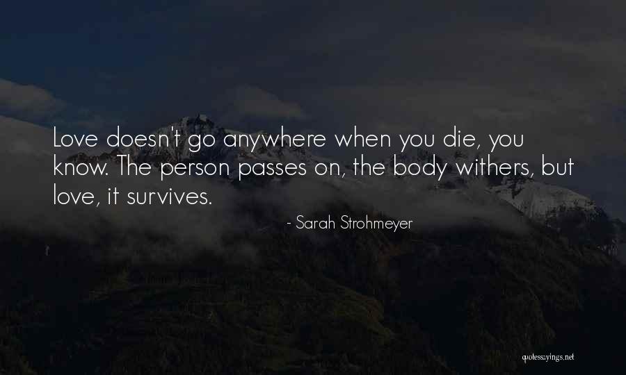 Love Withers Quotes By Sarah Strohmeyer Love Withers Quotes By Sarah Strohmeyer