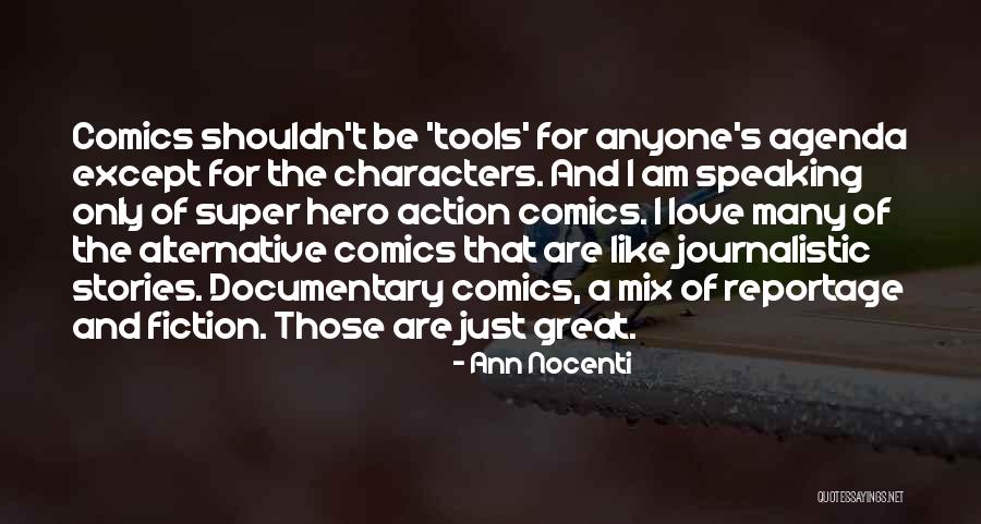 Love Without Agenda Quotes By Ann Nocenti Love Without Agenda Quotes By Ann Nocenti