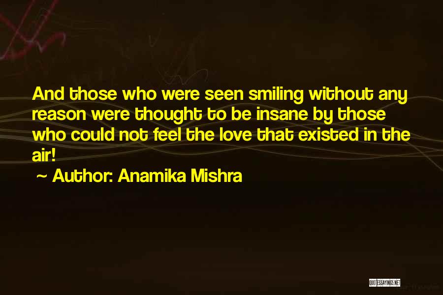 Love Without Any Reason Quotes By Anamika Mishra