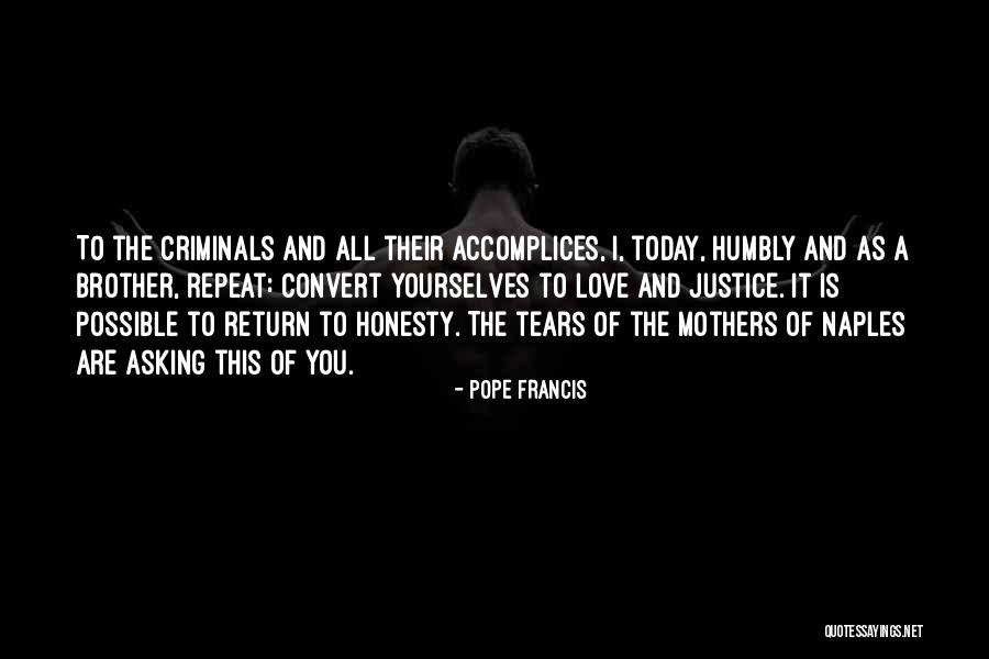 Love Without Asking In Return Quotes By Pope Francis Love Without Asking In Return Quotes By Pope Francis