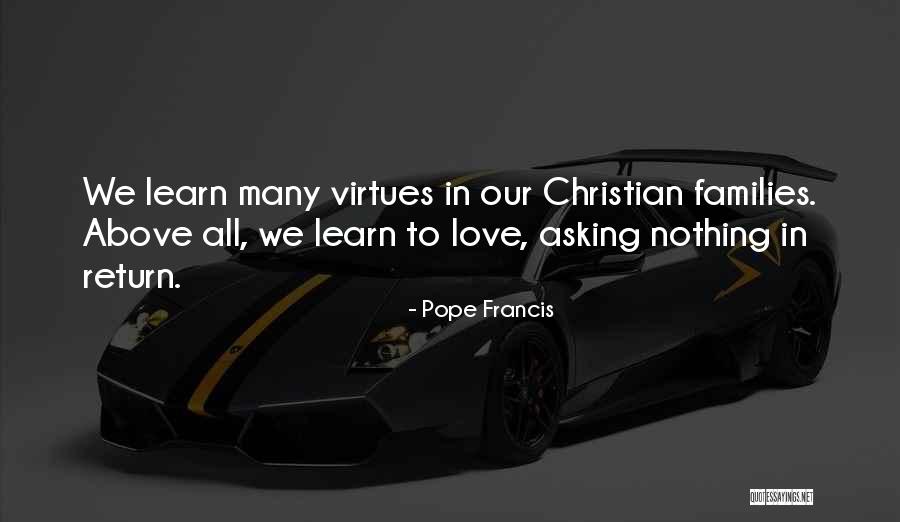 Love Without Asking In Return Quotes By Pope Francis Love Without Asking In Return Quotes By Pope Francis