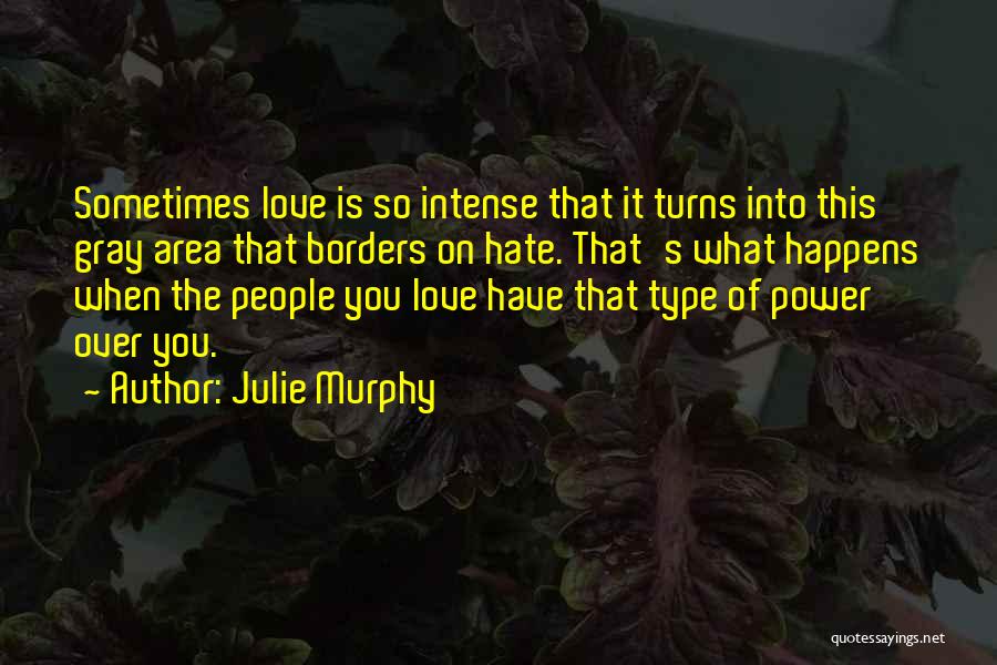 Love Without Borders Quotes By Julie Murphy