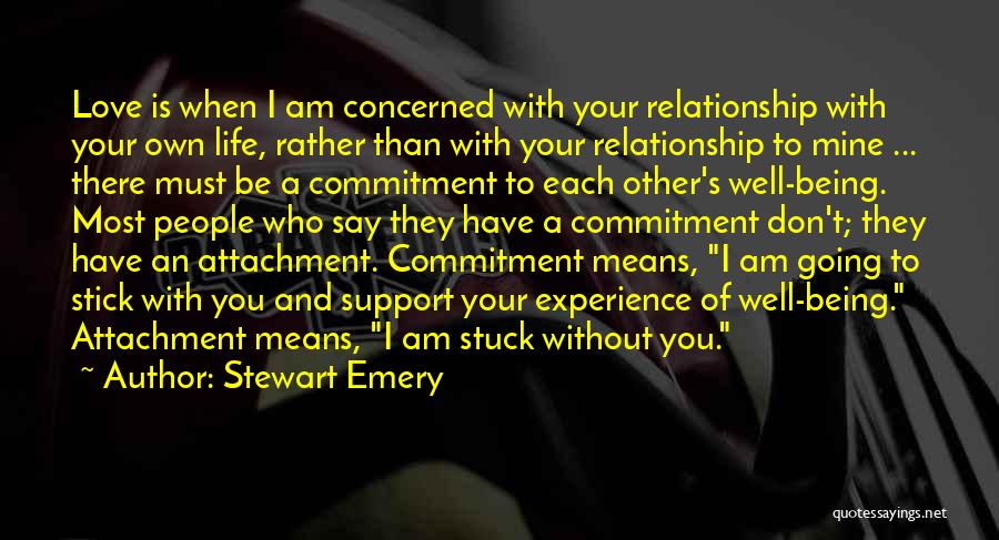 Love Without Commitment Quotes By Stewart Emery