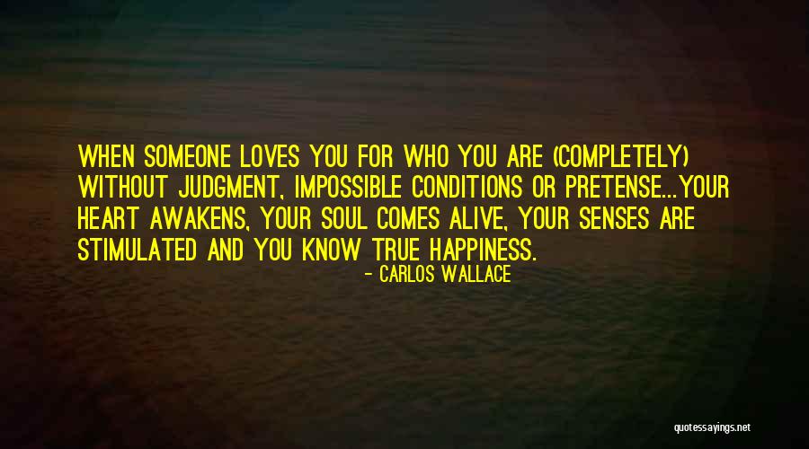 Love Without Conditions Quotes By Carlos Wallace Love Without Conditions Quotes By Carlos Wallace
