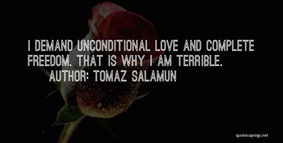 Love Without Demand Quotes By Tomaz Salamun