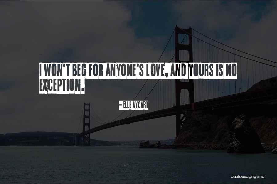 Love Without Exception Quotes By Elle Aycart Love Without Exception Quotes By Elle Aycart