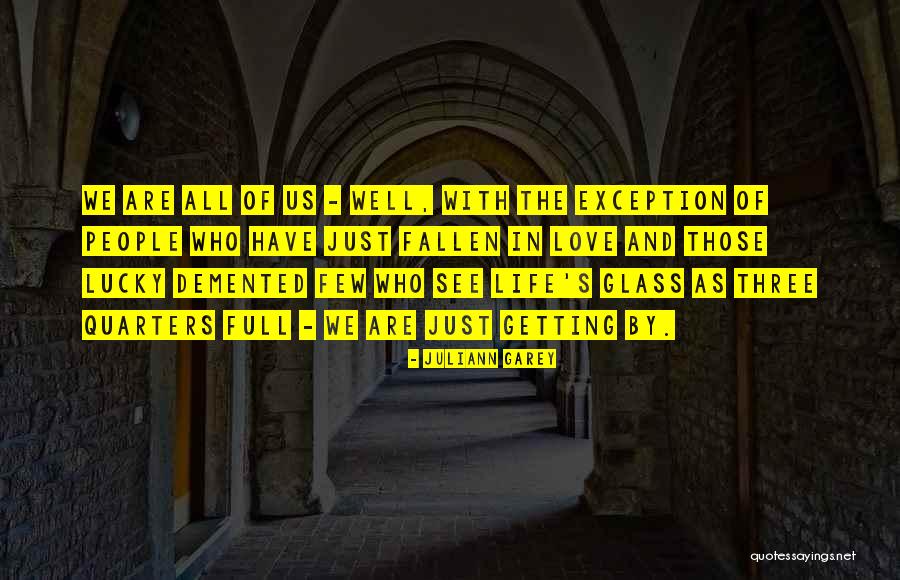 Love Without Exception Quotes By Juliann Garey Love Without Exception Quotes By Juliann Garey