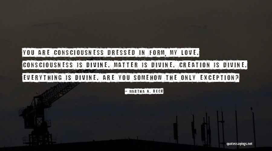 Love Without Exception Quotes By Martha N. Beck Love Without Exception Quotes By Martha N. Beck