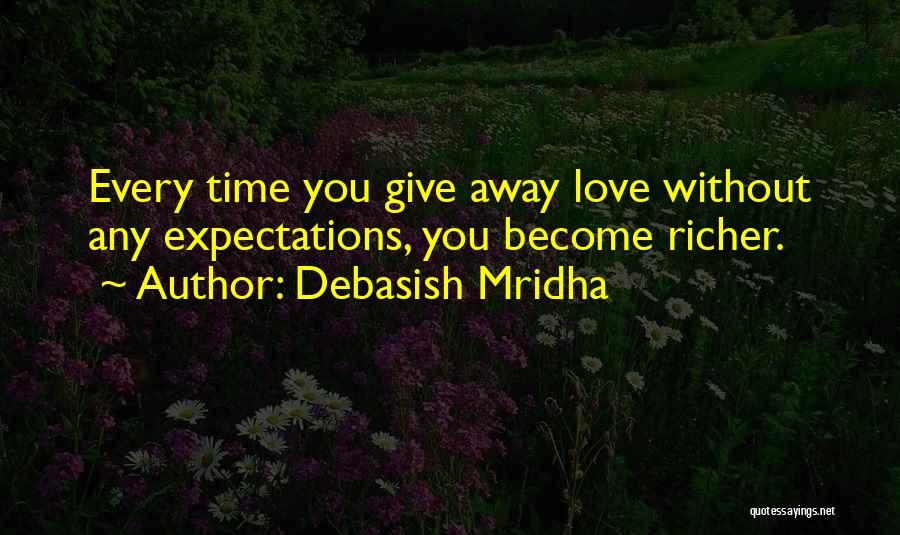 Love Without Expectations Quotes By Debasish Mridha