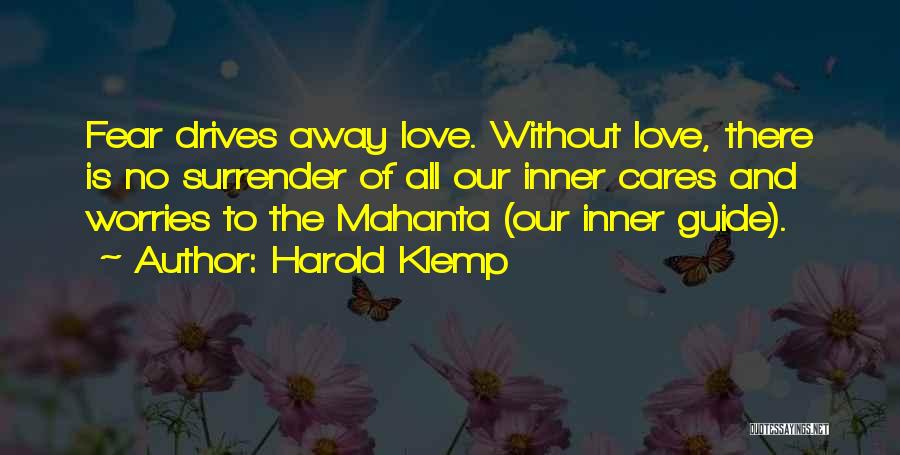 Love Without Fear Quotes By Harold Klemp