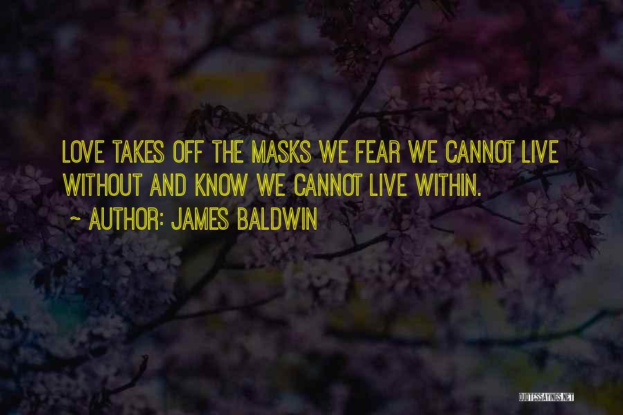 Love Without Fear Quotes By James Baldwin