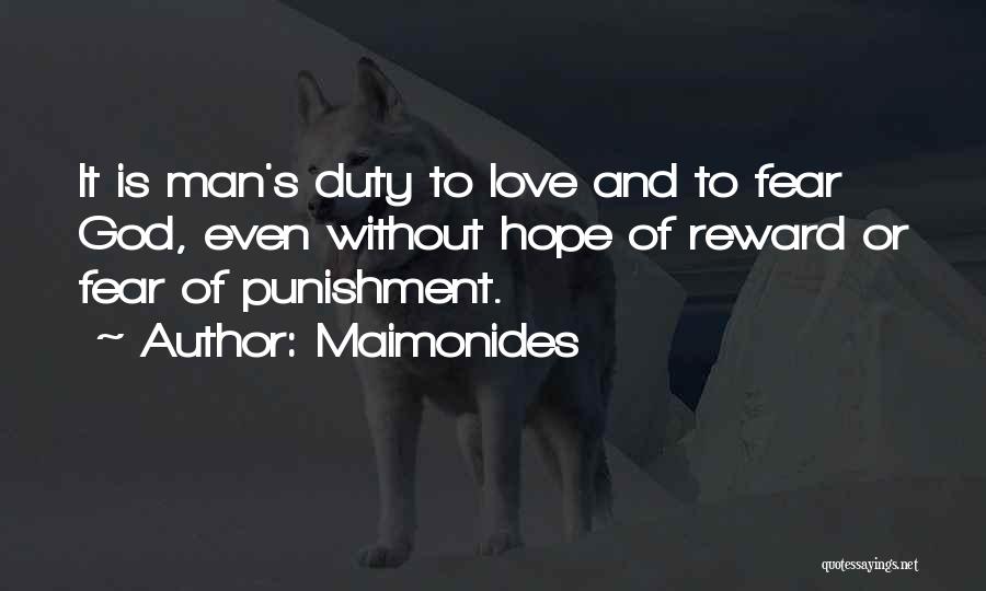 Love Without Fear Quotes By Maimonides
