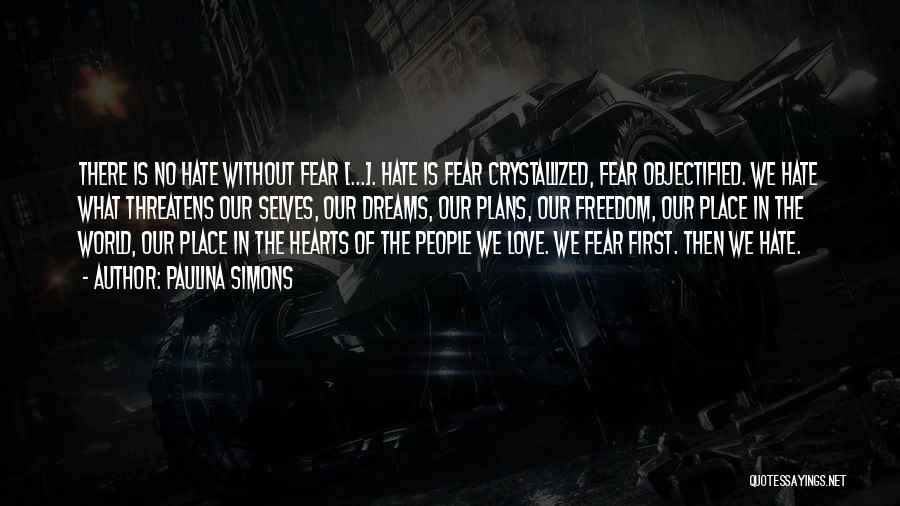 Love Without Fear Quotes By Paulina Simons