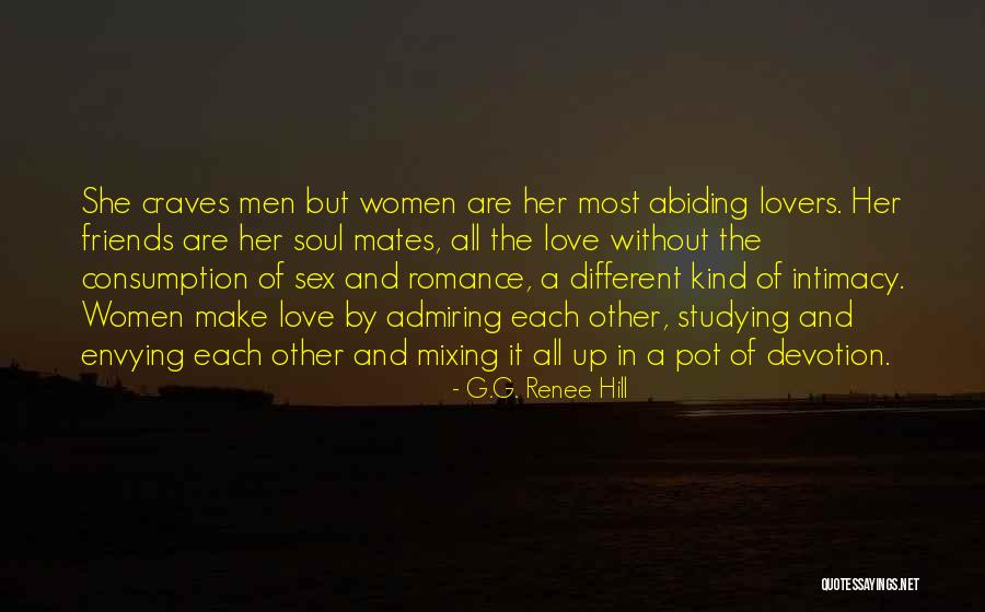 Love Without Friendship Quotes By G.G. Renee Hill Love Without Friendship Quotes By G.G. Renee Hill