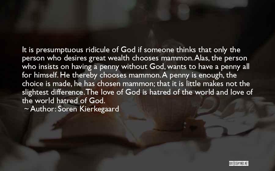 Love Without God Quotes By Soren Kierkegaard