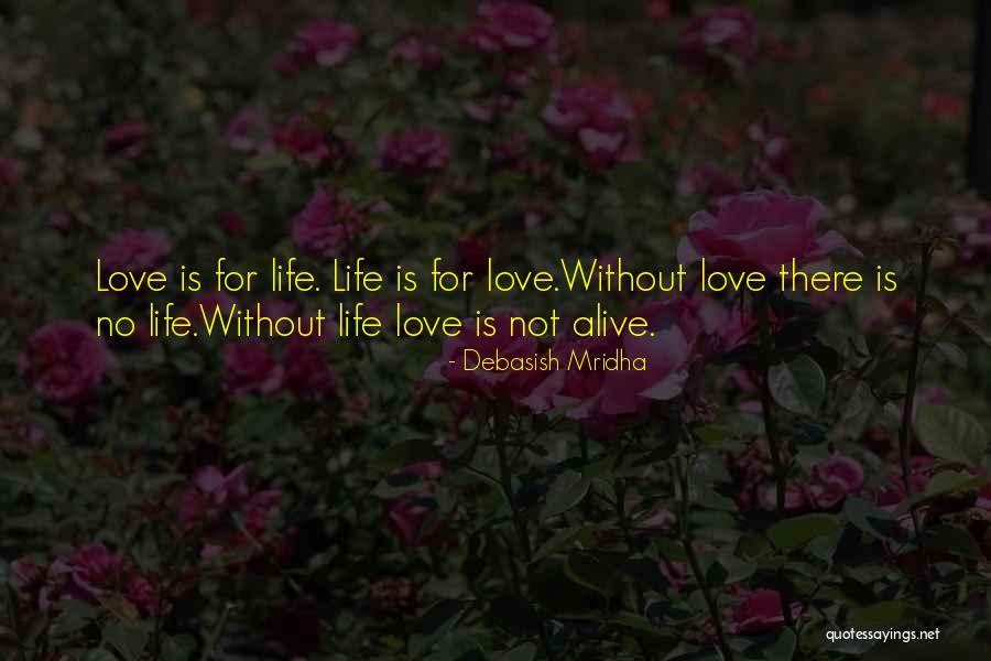 Love Without Hope Quotes By Debasish Mridha