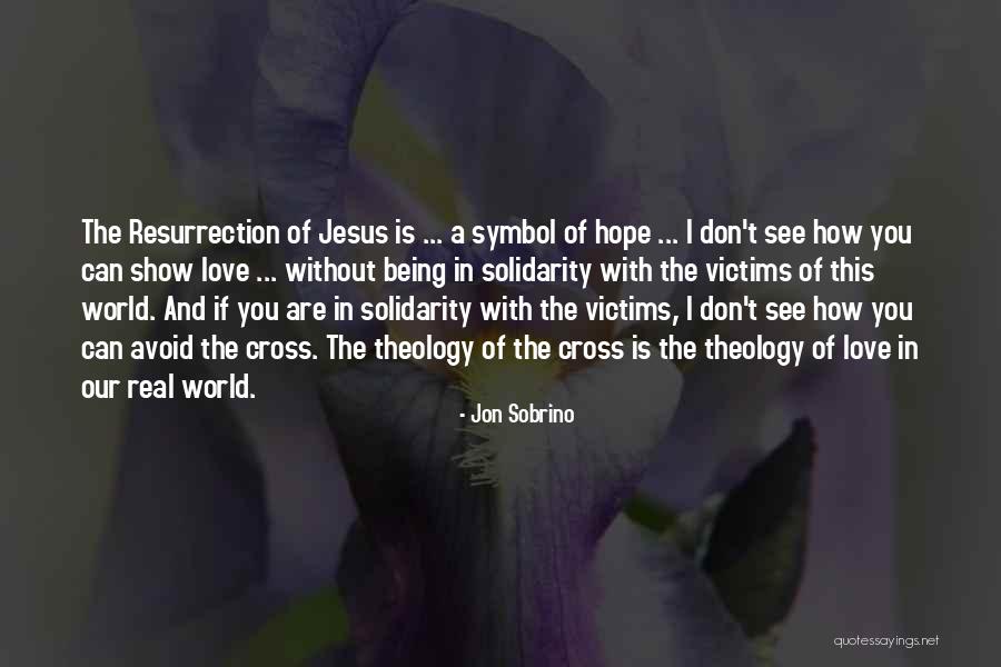 Love Without Hope Quotes By Jon Sobrino