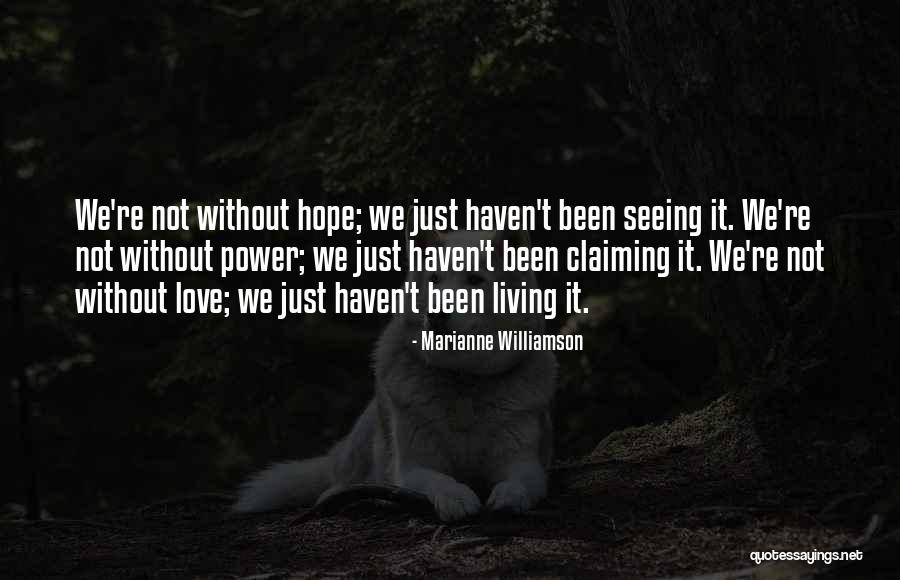 Love Without Hope Quotes By Marianne Williamson