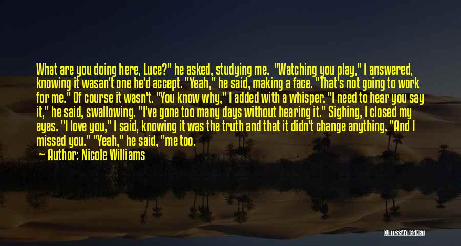 Love Without Knowing Quotes By Nicole Williams