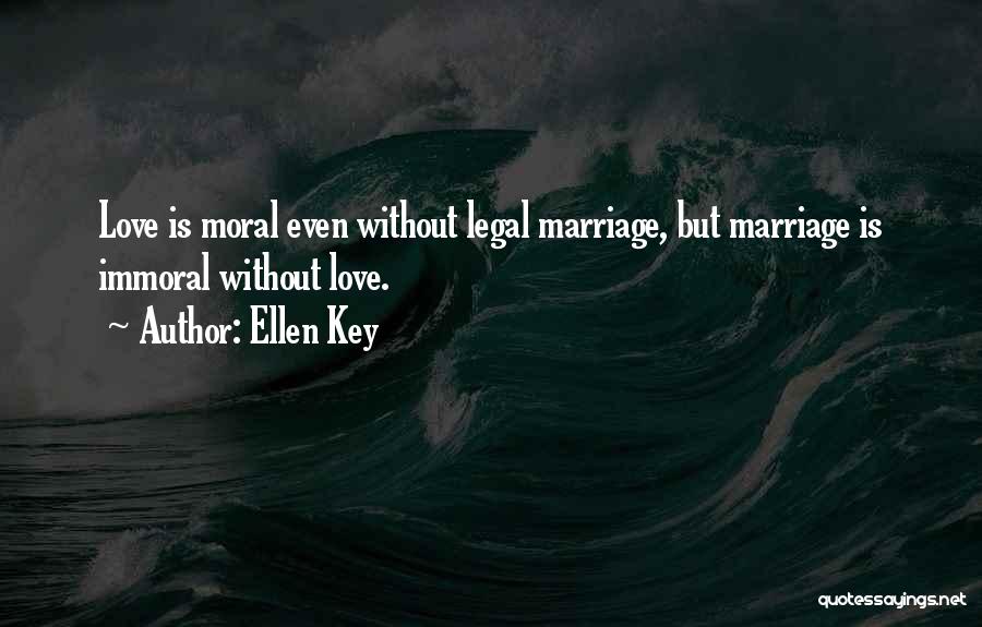 Love Without Marriage Quotes By Ellen Key