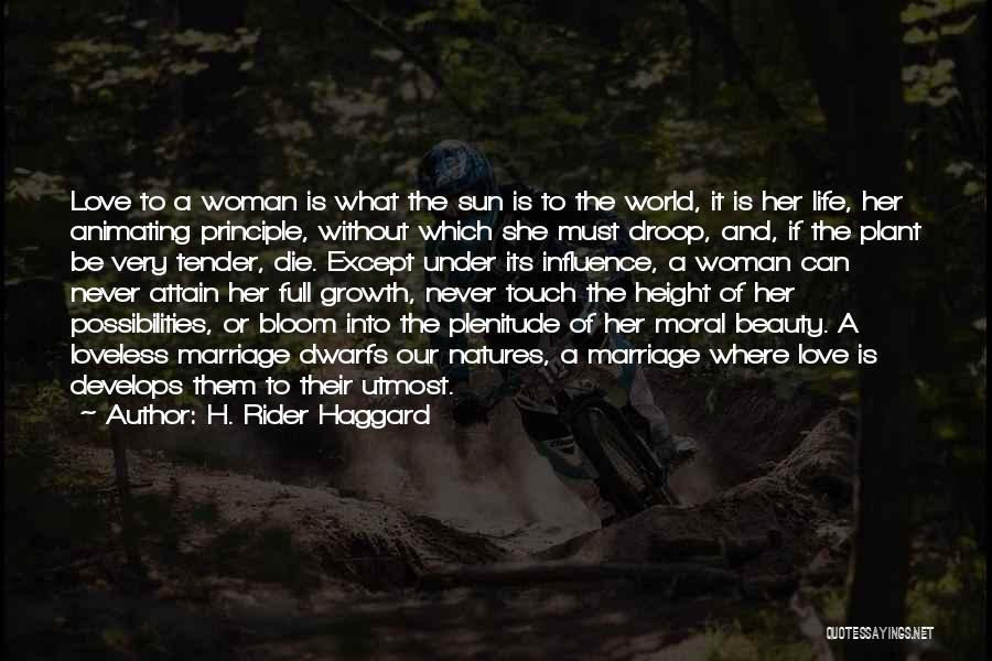 Love Without Marriage Quotes By H. Rider Haggard