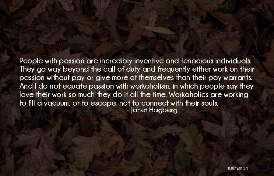 Love Without Passion Quotes By Janet Hagberg