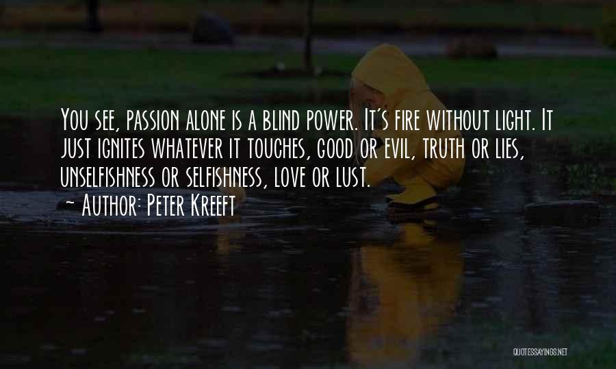 Love Without Passion Quotes By Peter Kreeft