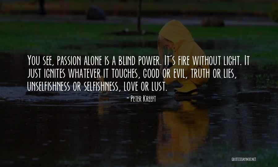 Love Without Passion Quotes By Peter Kreeft