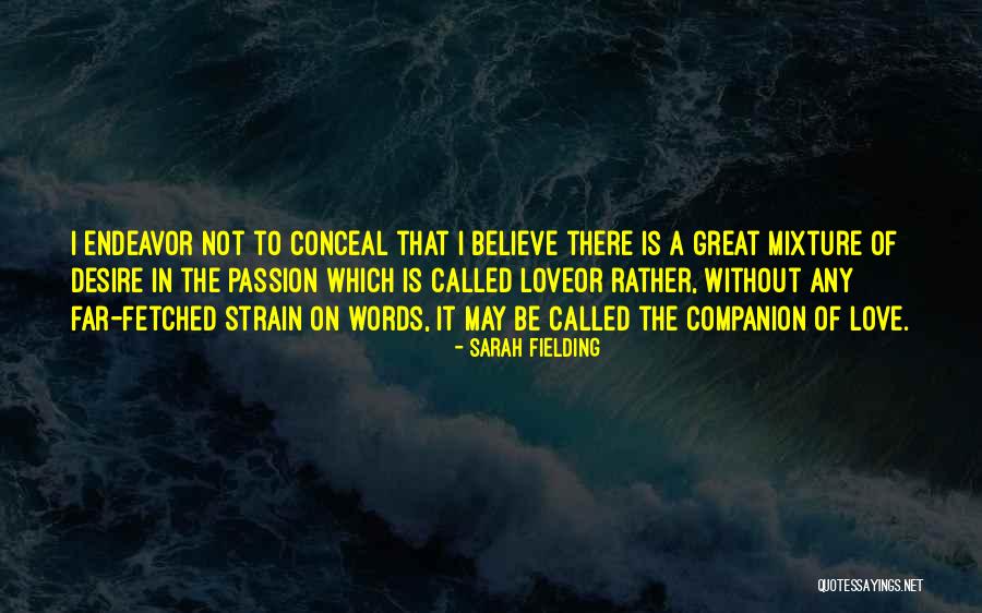 Love Without Passion Quotes By Sarah Fielding