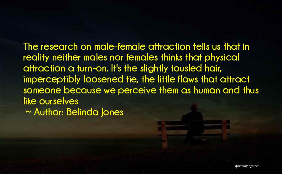 Love Without Physical Attraction Quotes By Belinda Jones