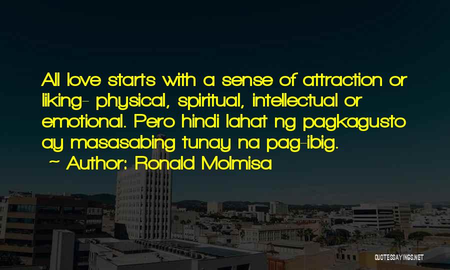 Love Without Physical Attraction Quotes By Ronald Molmisa