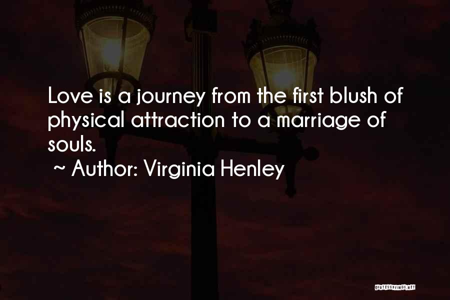 Love Without Physical Attraction Quotes By Virginia Henley