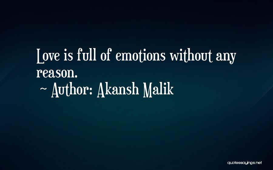 Love Without Reason Quotes By Akansh Malik
