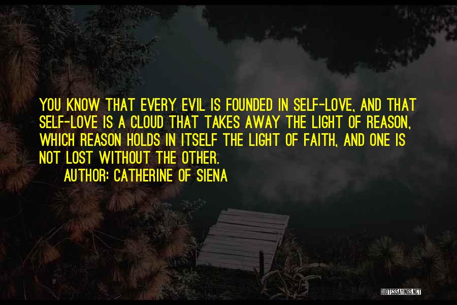 Love Without Reason Quotes By Catherine Of Siena