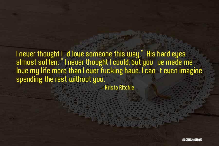 Love Without Rest Quotes By Krista Ritchie Love Without Rest Quotes By Krista Ritchie