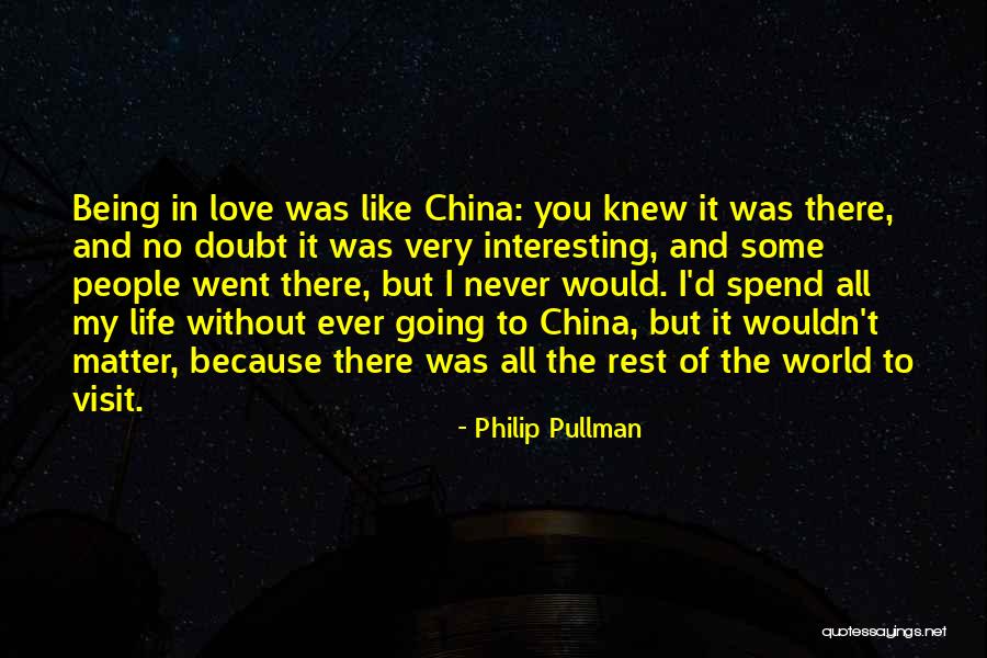 Love Without Rest Quotes By Philip Pullman Love Without Rest Quotes By Philip Pullman