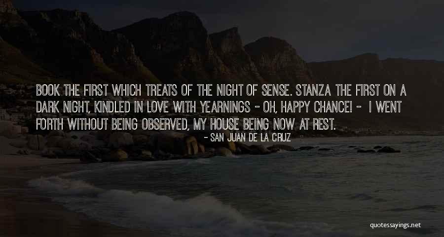 Love Without Rest Quotes By San Juan De La Cruz Love Without Rest Quotes By San Juan De La Cruz