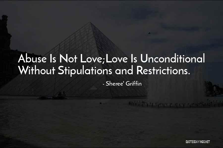 Love Without Restrictions Quotes By Sheree' Griffin