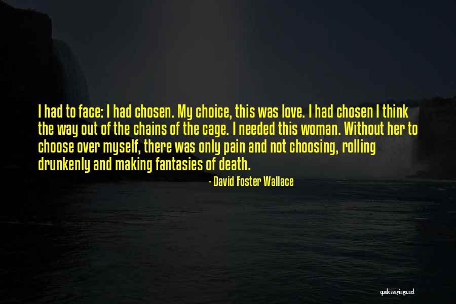 Love Without Romance Quotes By David Foster Wallace