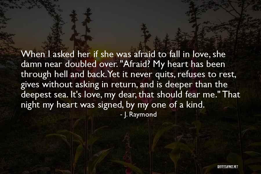 Love Without Romance Quotes By J. Raymond