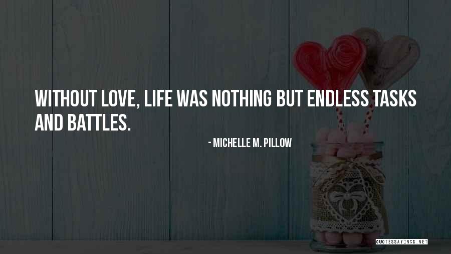 Love Without Romance Quotes By Michelle M. Pillow