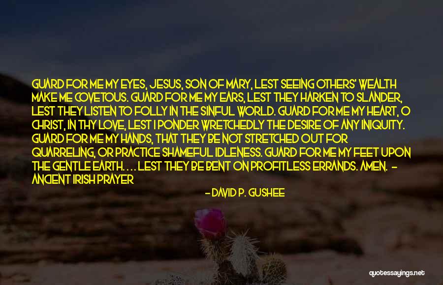 Love Without Seeing Each Other Quotes By David P. Gushee Love Without Seeing Each Other Quotes By David P. Gushee